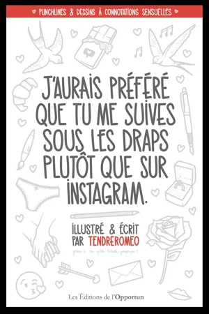 J'aurais préféré que tu me suives sous les draps plutôt que sur Instagram