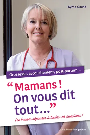 Mamans ! On vous dit tout...