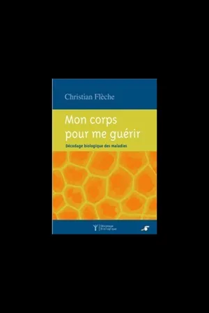 Mon corps pour me guérir