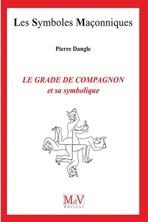 N.92 Le grade de compagnon et sa symbolique