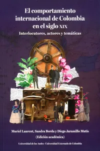 El Comportamiento internacional de Colombia en el siglo XIX_cover