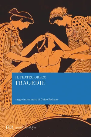 Il teatro greco. Tutte le tragedie