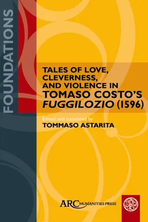 Tales of Love, Cleverness, and Violence in Tomaso Costo's "Fuggilozio" (1596)