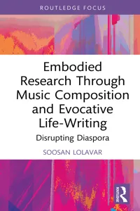 Embodied Research Through Music Composition and Evocative Life-Writing_cover