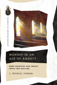 Worship in an Age of Anxiety_cover