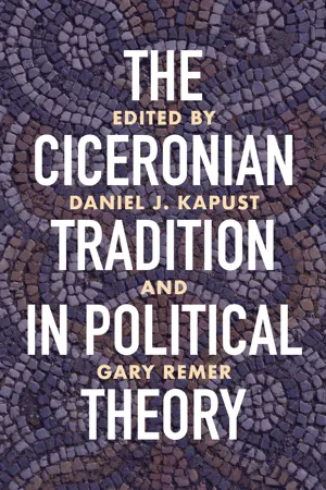 The Ciceronian Tradition in Political Theory