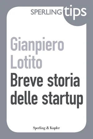 Breve storia delle startup - Sperling Tips