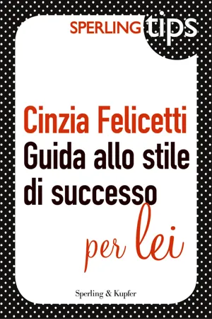 Guida allo stile di successo per LEI - Sperling TIPS