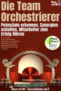 Die Team–Orchestrierer – Potenziale erkennen, Synergien schaffen, Mitarbeiter zum Erfolg führen_cover