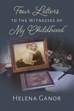 Four Letters to the Witnesses of My  Childhood