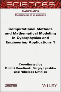 Computational Methods and Mathematical Modeling in Cyberphysics and Engineering Applications 1_cover