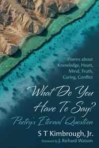 What Do You Have To Say? Poetry's Eternal Question_cover