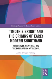 Timothie Bright and the Origins of Early Modern Shorthand_cover