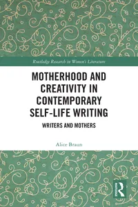 Motherhood and Creativity in Contemporary Self-Life Writing_cover