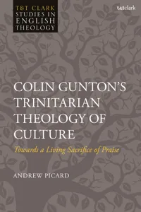 Colin Gunton's Trinitarian Theology of Culture_cover