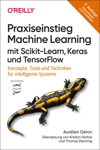 Praxiseinstieg Machine Learning mit Scikit-Learn, Keras und TensorFlow_cover