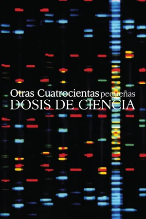 Otras cuatrocientas pequeñas dosis de ciencia