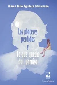 Los placeres perdidos y lo que queda del paraíso_cover