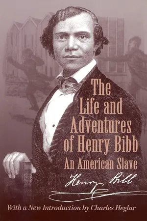 The Life and Adventures of Henry Bibb