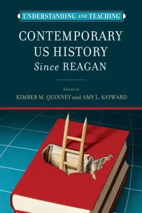 Understanding and Teaching Contemporary US History since Reagan_cover