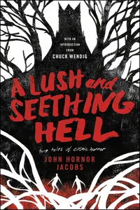 A Lush and Seething Hell_cover