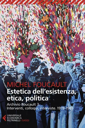 Estetica dell'esistenza, etica e politica