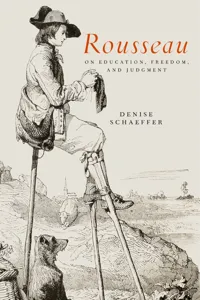 Rousseau on Education, Freedom, and Judgment_cover