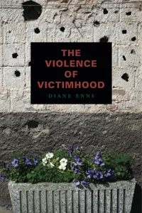 The Violence of Victimhood_cover