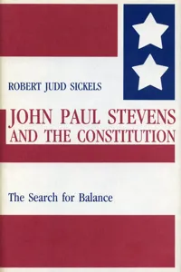 John Paul Stevens and the Constitution_cover