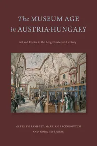 The Museum Age in Austria-Hungary_cover