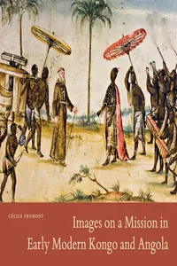 Images on a Mission in Early Modern Kongo and Angola_cover