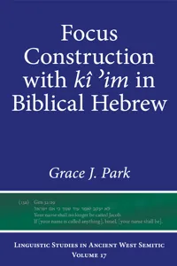 Focus Construction with kî ʾim in Biblical Hebrew_cover