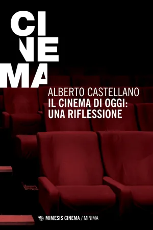 Il cinema di oggi: una riflessione