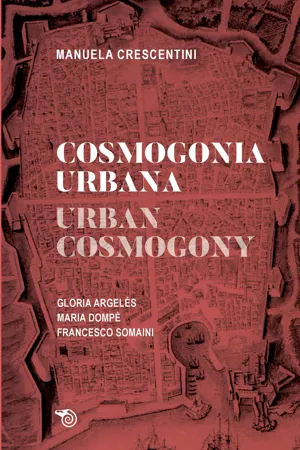 Cosmogonia urbana // Urban Cosmogony