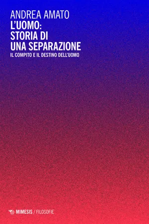 L'uomo: storia di una separazione