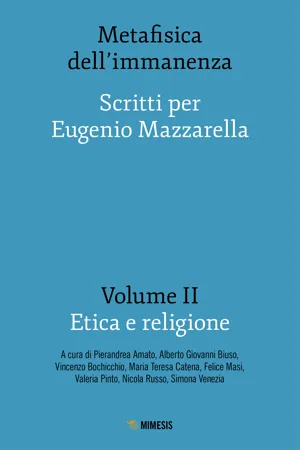 Metafisica dell'immanenza - Volume II - Etica e religione