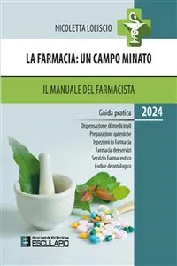 La Farmacia: un campo minato. Il Manuale del Farmacista 2024_cover
