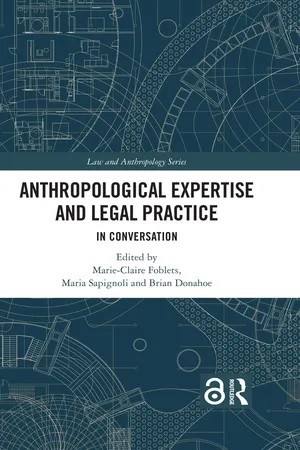 Anthropological Expertise and Legal Practice