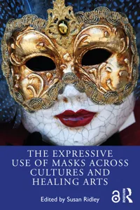 The Expressive Use of Masks Across Cultures and Healing Arts_cover