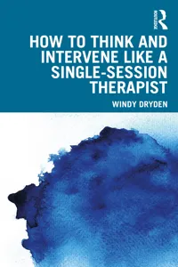How to Think and Intervene Like a Single-Session Therapist_cover