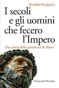 I secoli e gli uomini che fecero l'Impero_cover