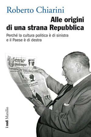 Alle origini di una strana Repubblica