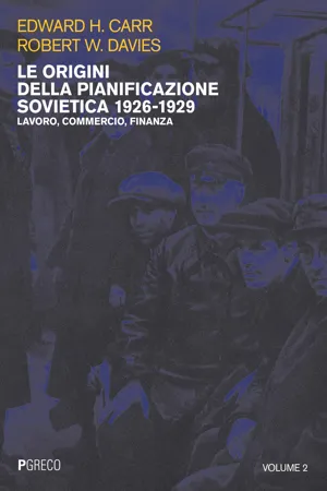 Le origini della pianificazione sovietica 1926-1929 vol 2