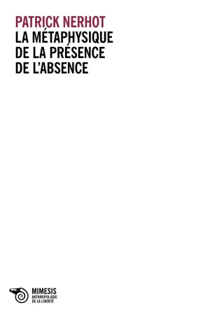 La métaphysique de la présence de l'absence