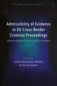 Admissibility of Evidence in EU Cross-Border Criminal Proceedings_cover