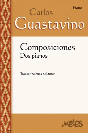 Composiciones : dos pianos  Carlos A. Guastavino