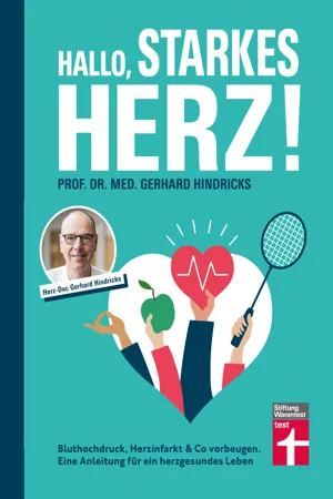 Hallo, starkes Herz! - Ratgeber mit Programm für Fitness, gesunde Ernährung und weniger Stress