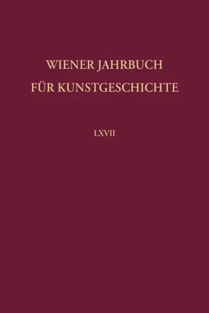 Wiener Jahrbuch für Kunstgeschichte LXVII