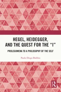 Hegel, Heidegger, and the Quest for the "I"_cover