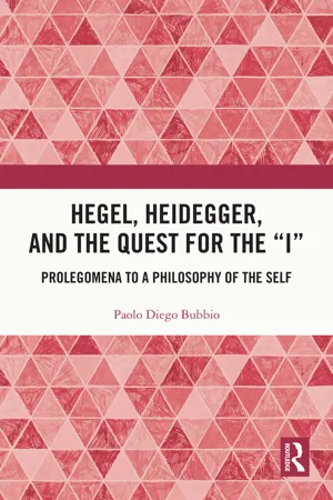 Hegel, Heidegger, and the Quest for the "I"